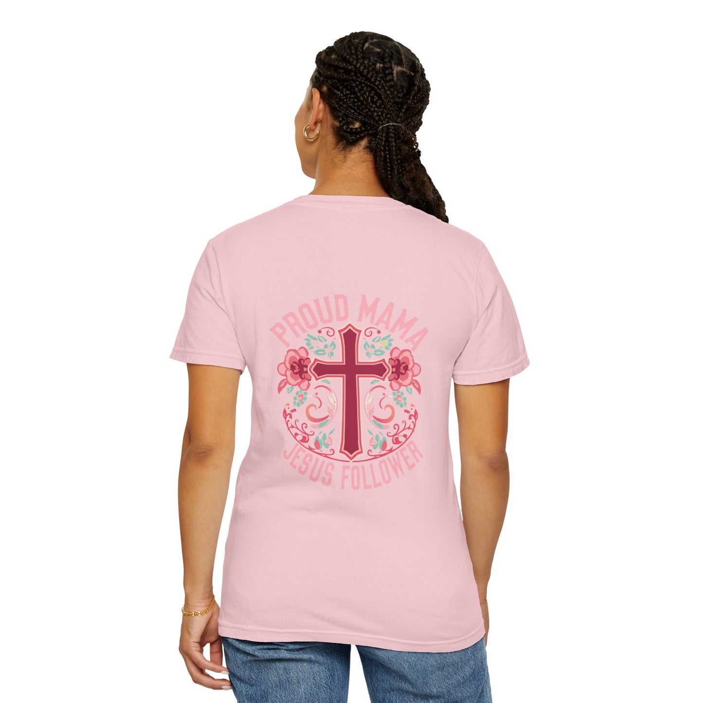Proud Mama Jesus Follower T-Shirt
