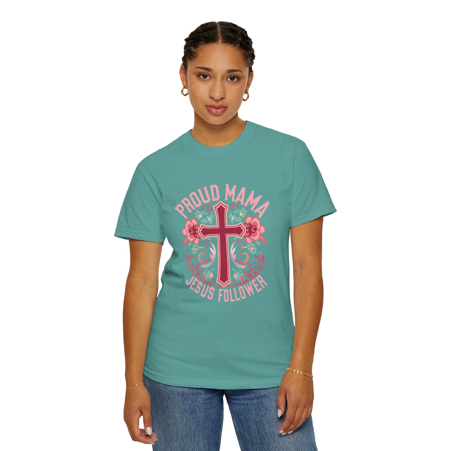 Proud Mama Jesus Follower T-Shirt
