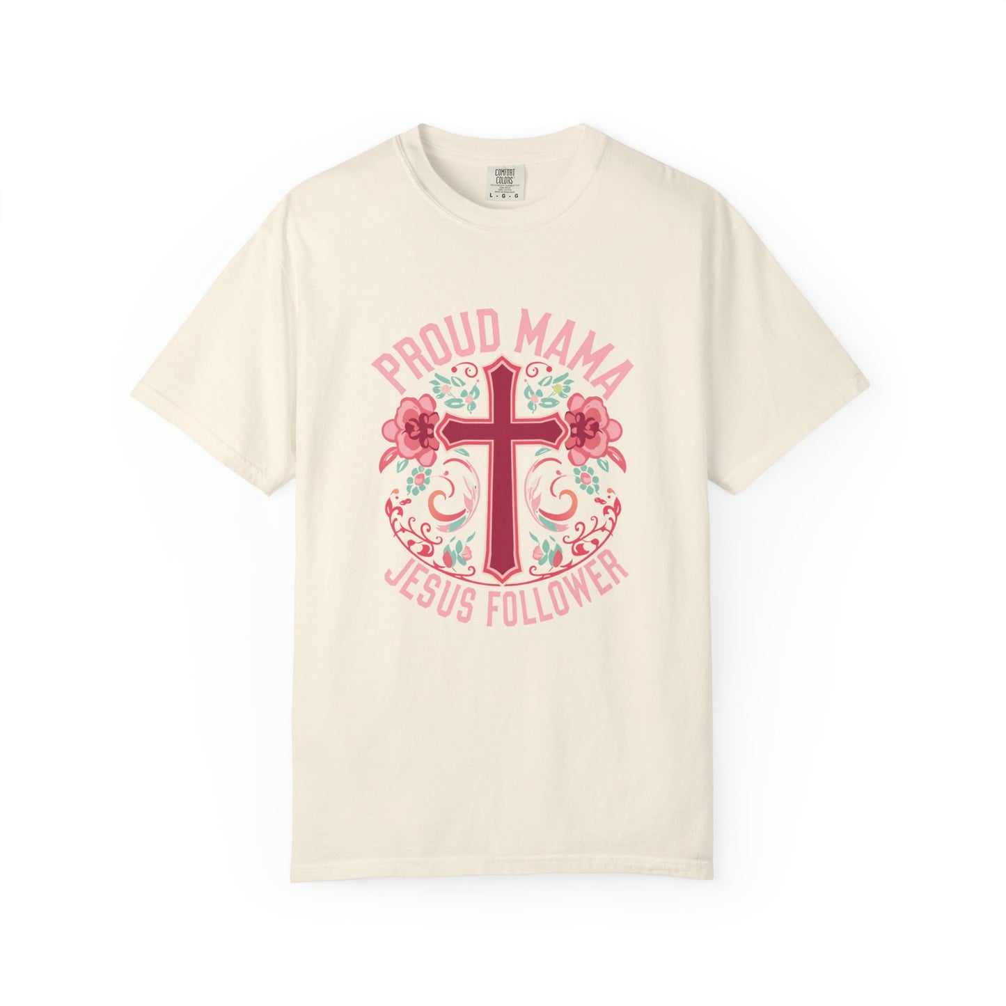 Proud Mama Jesus Follower T-Shirt