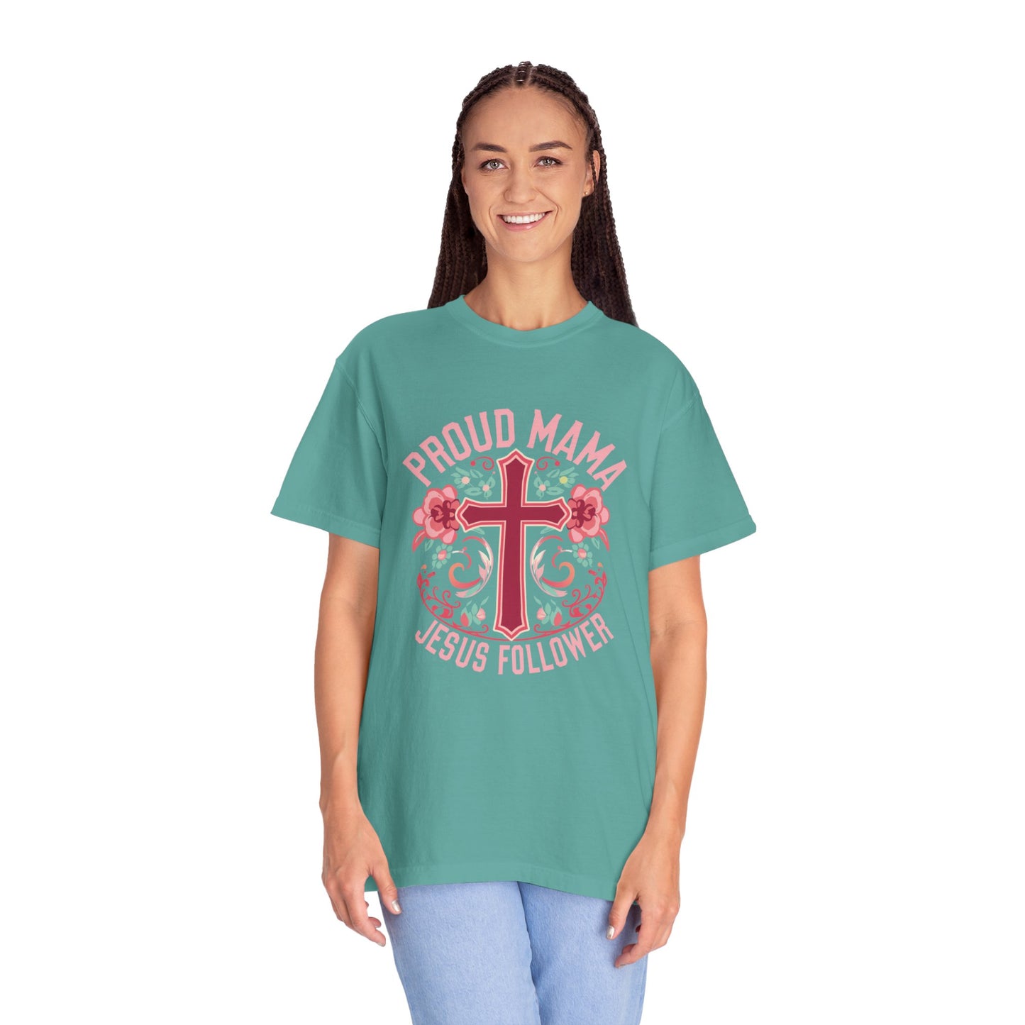 Proud Mama Jesus Follower T-Shirt
