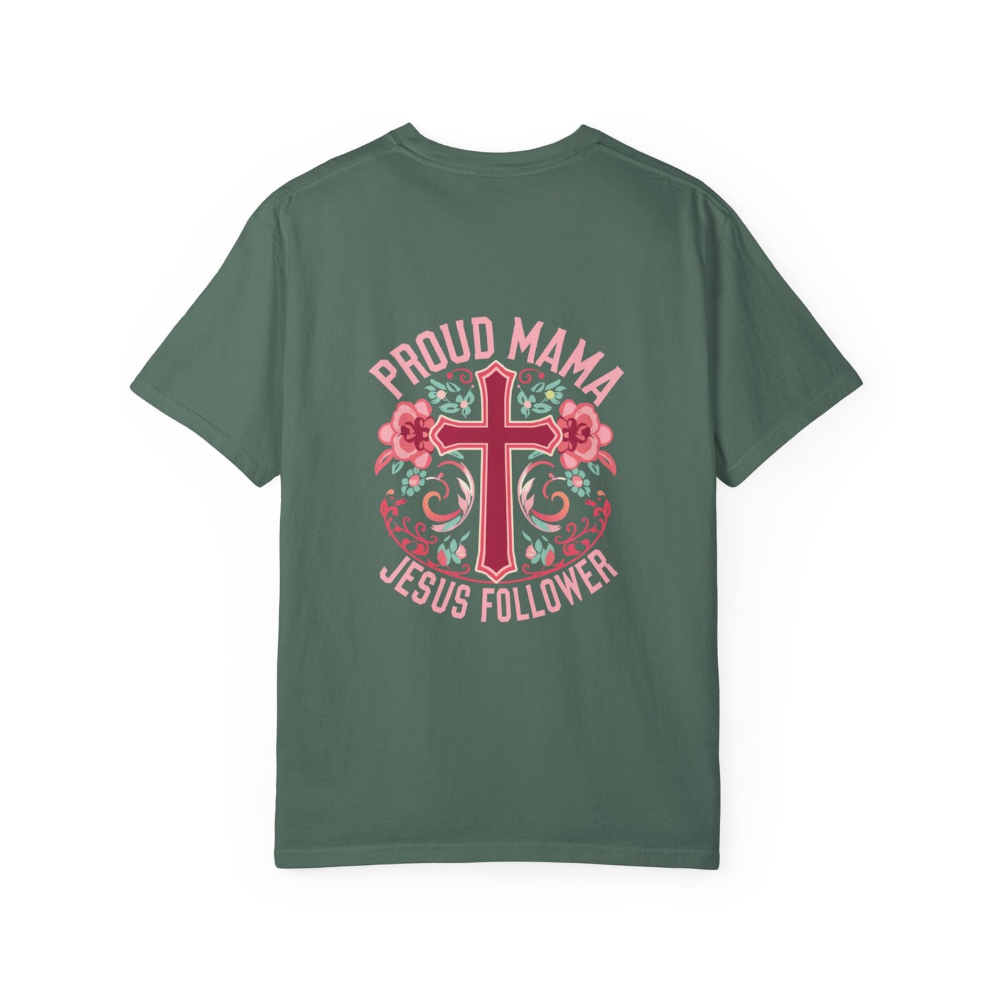 Proud Mama Jesus Follower T-Shirt