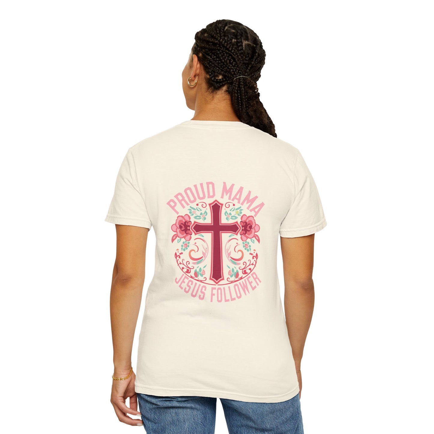Proud Mama Jesus Follower T-Shirt
