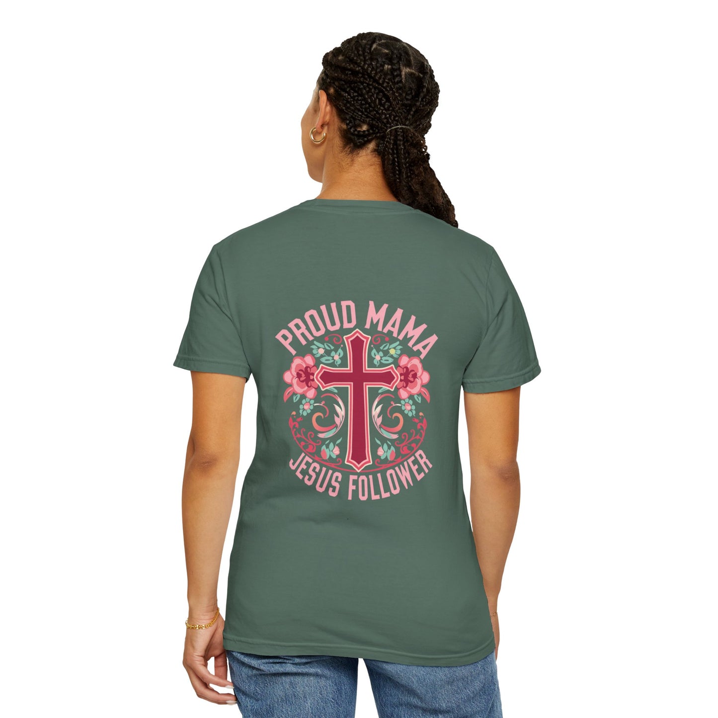 Proud Mama Jesus Follower T-Shirt