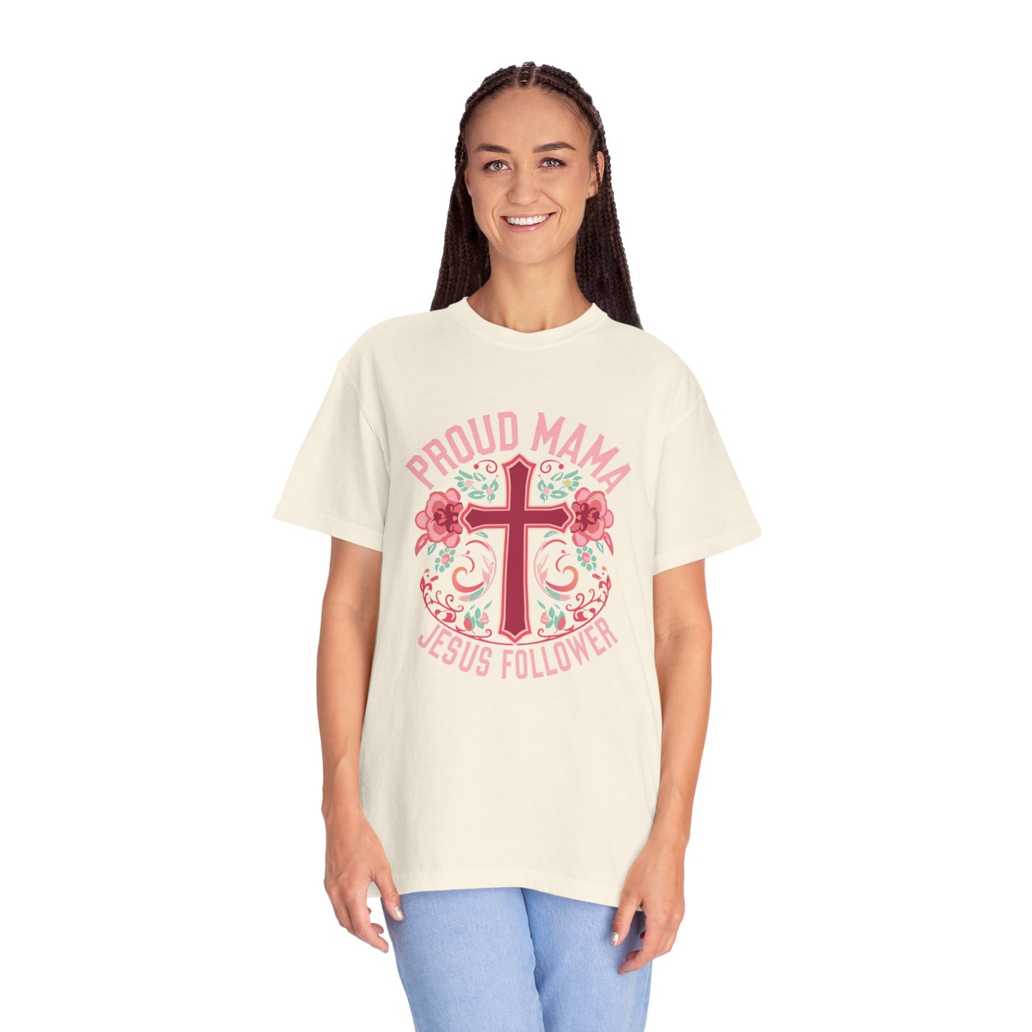 Proud Mama Jesus Follower T-Shirt