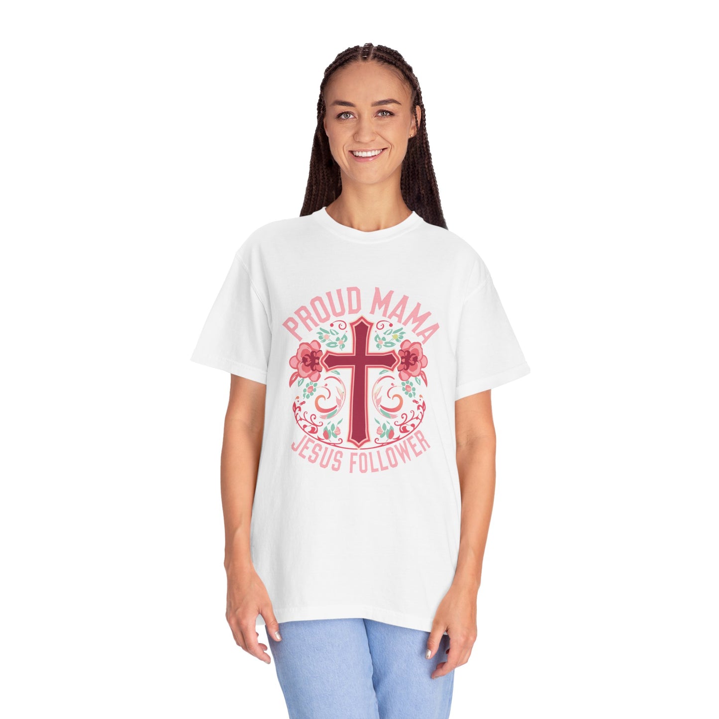 Proud Mama Jesus Follower T-Shirt