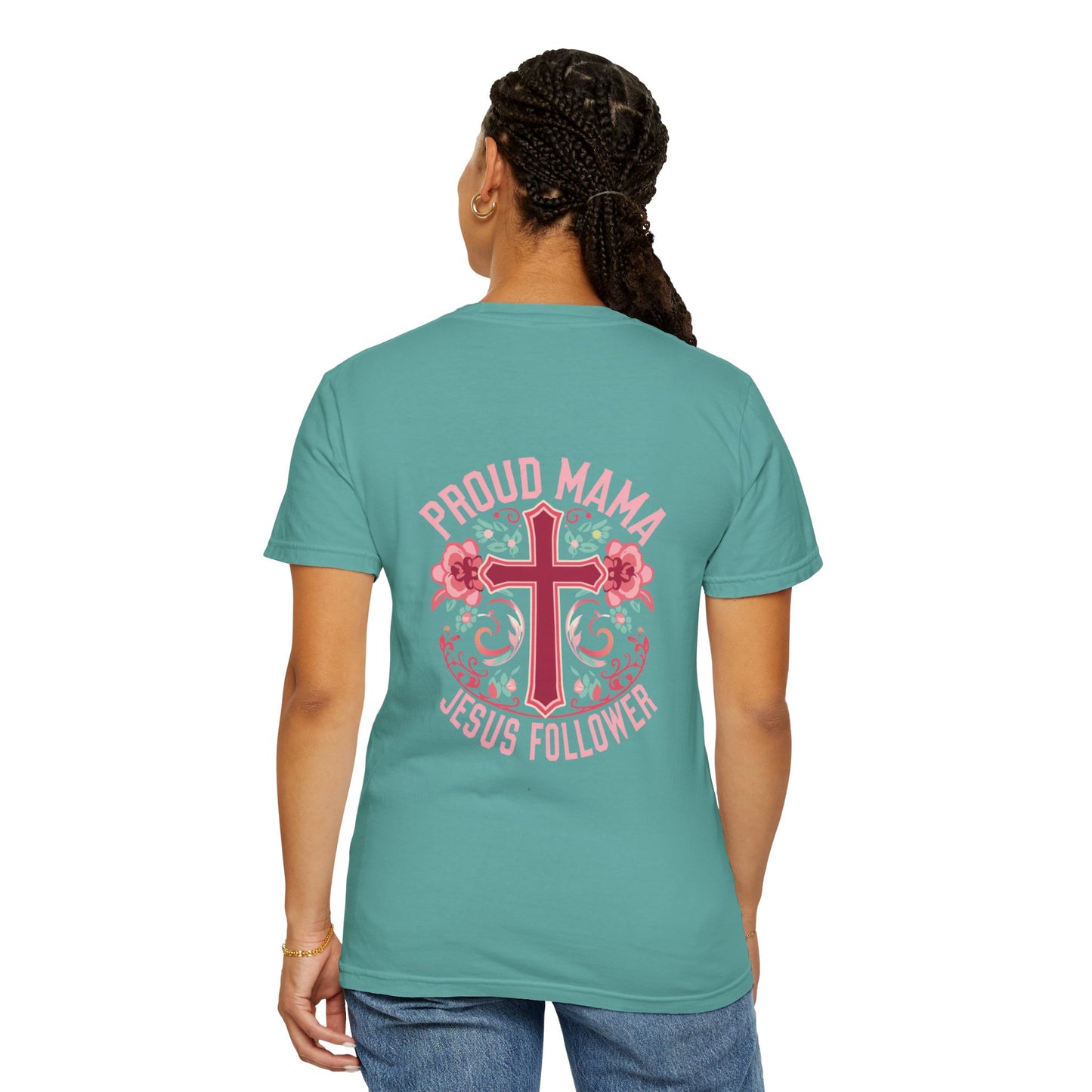 Proud Mama Jesus Follower T-Shirt